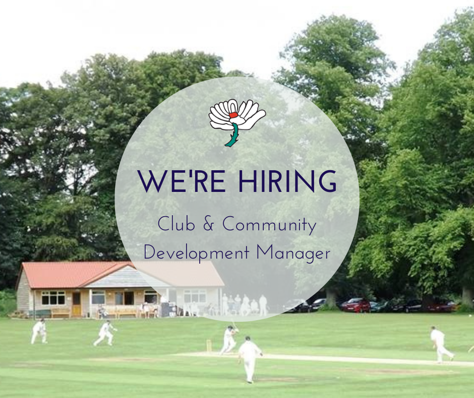 Yorkshire Cricket Board News WE'RE HIRING Club & Community